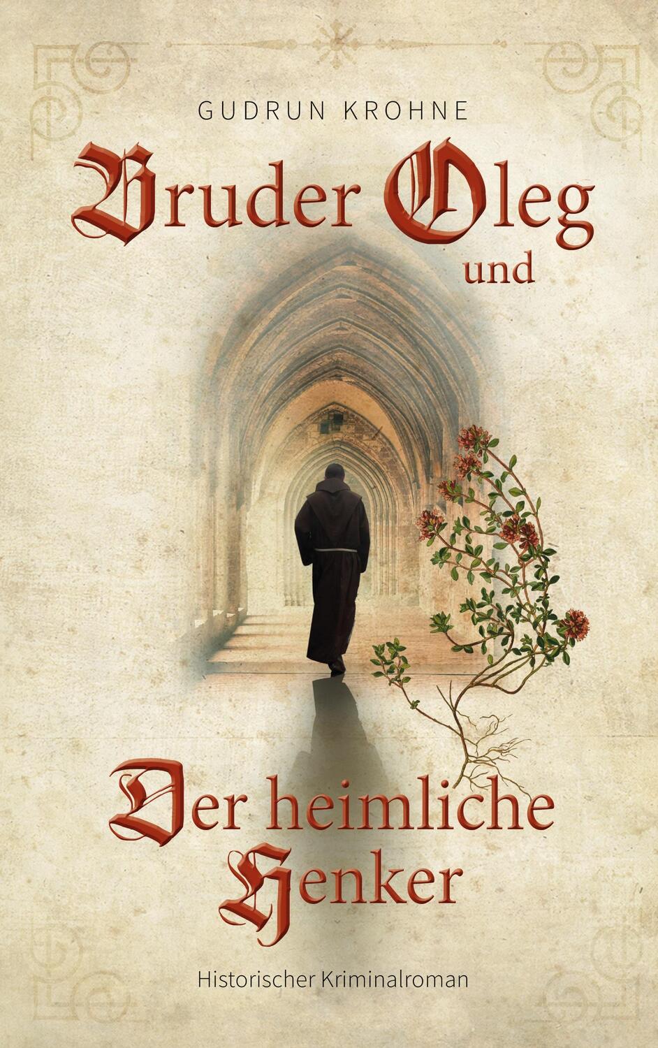 Cover: 9783740706784 | Bruder Oleg und Der heimliche Henker | Historischer Kriminalroman
