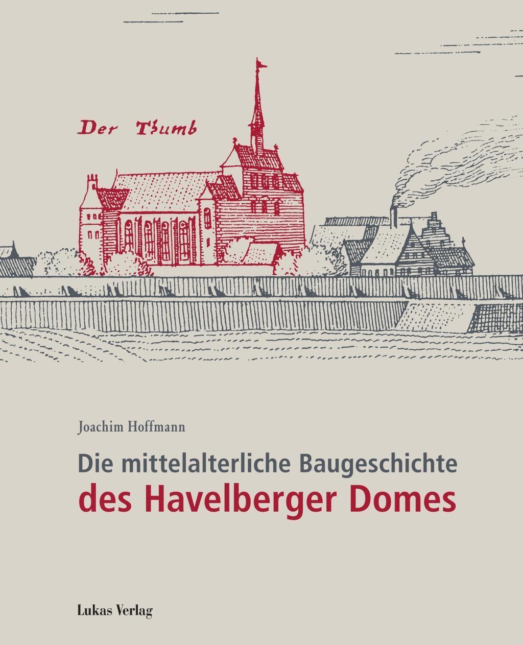 Cover: 9783867321303 | Die mittelalterliche Baugeschichte des Havelberger Domes | Hoffmann