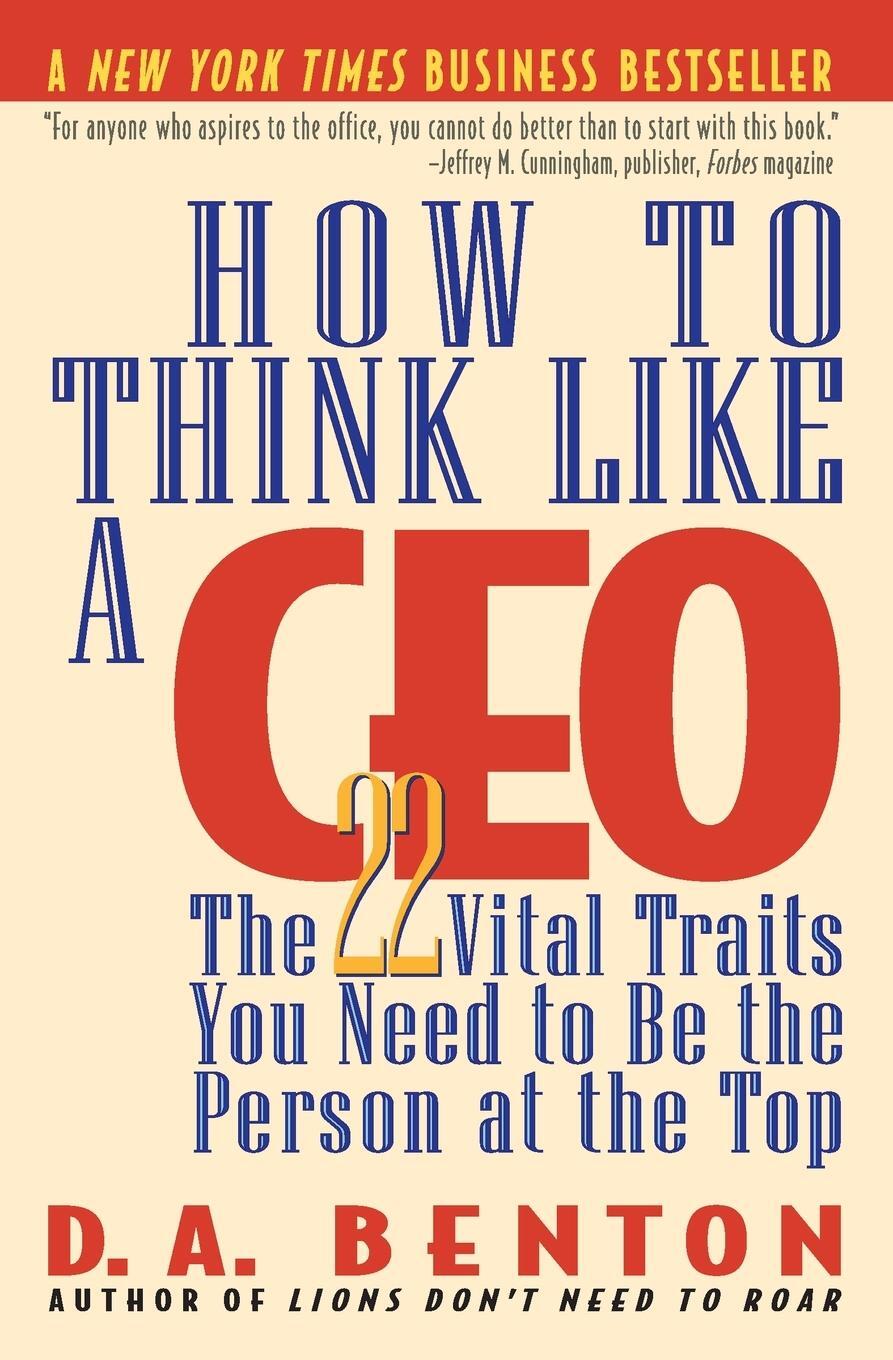 Cover: 9780446673075 | How to Think Like a CEO | D. A. Benton | Taschenbuch | Paperback
