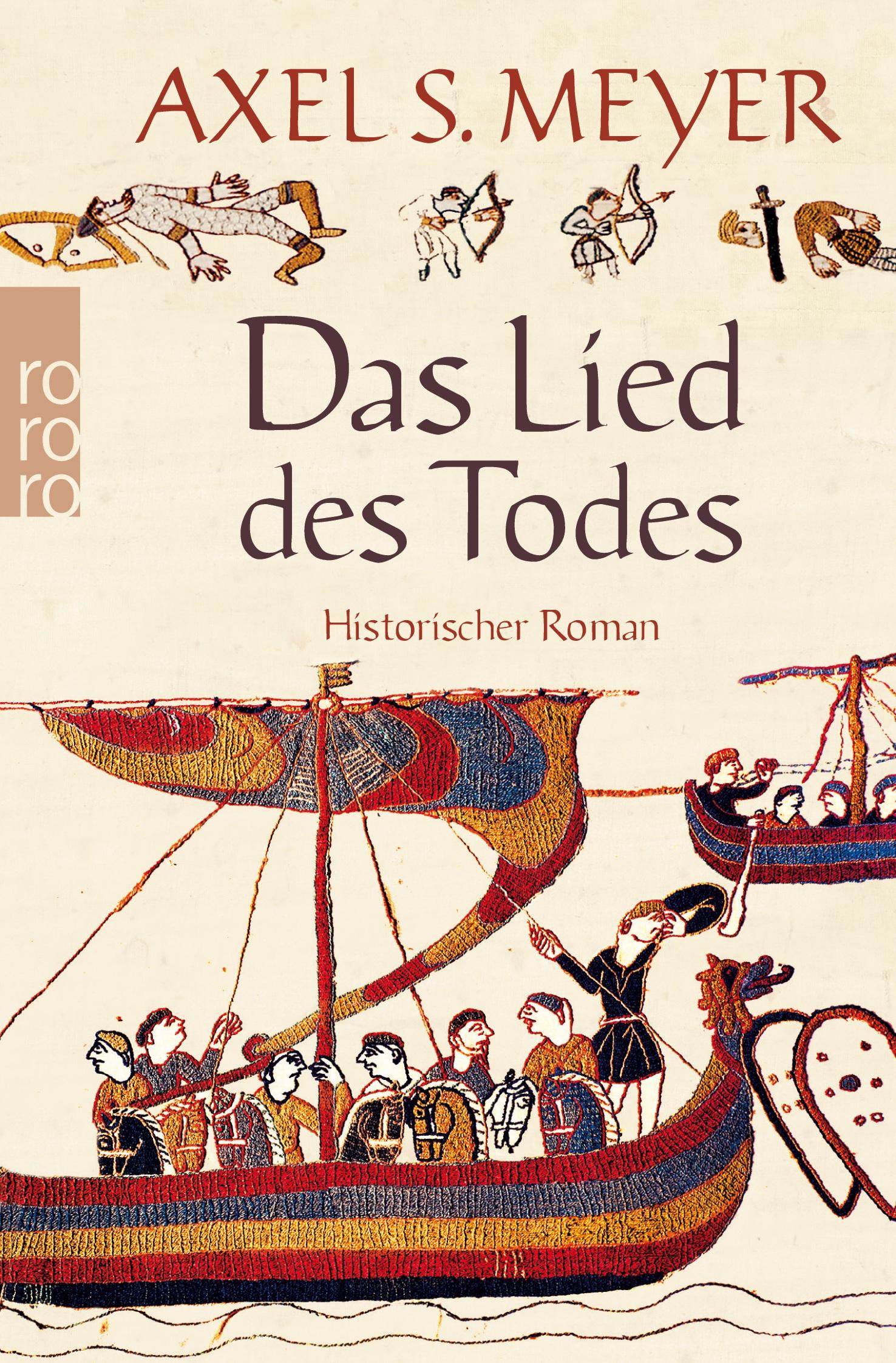 Cover: 9783499257674 | Das Lied des Todes | Historischer Roman | Axel S. Meyer | Taschenbuch