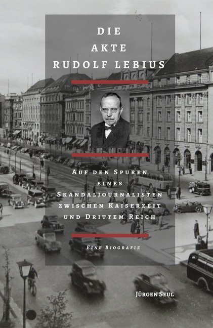 Cover: 9783780205650 | Die Akte Rudolf Lebius | Jürgen Seul | Buch | 409 S. | Deutsch | 2019