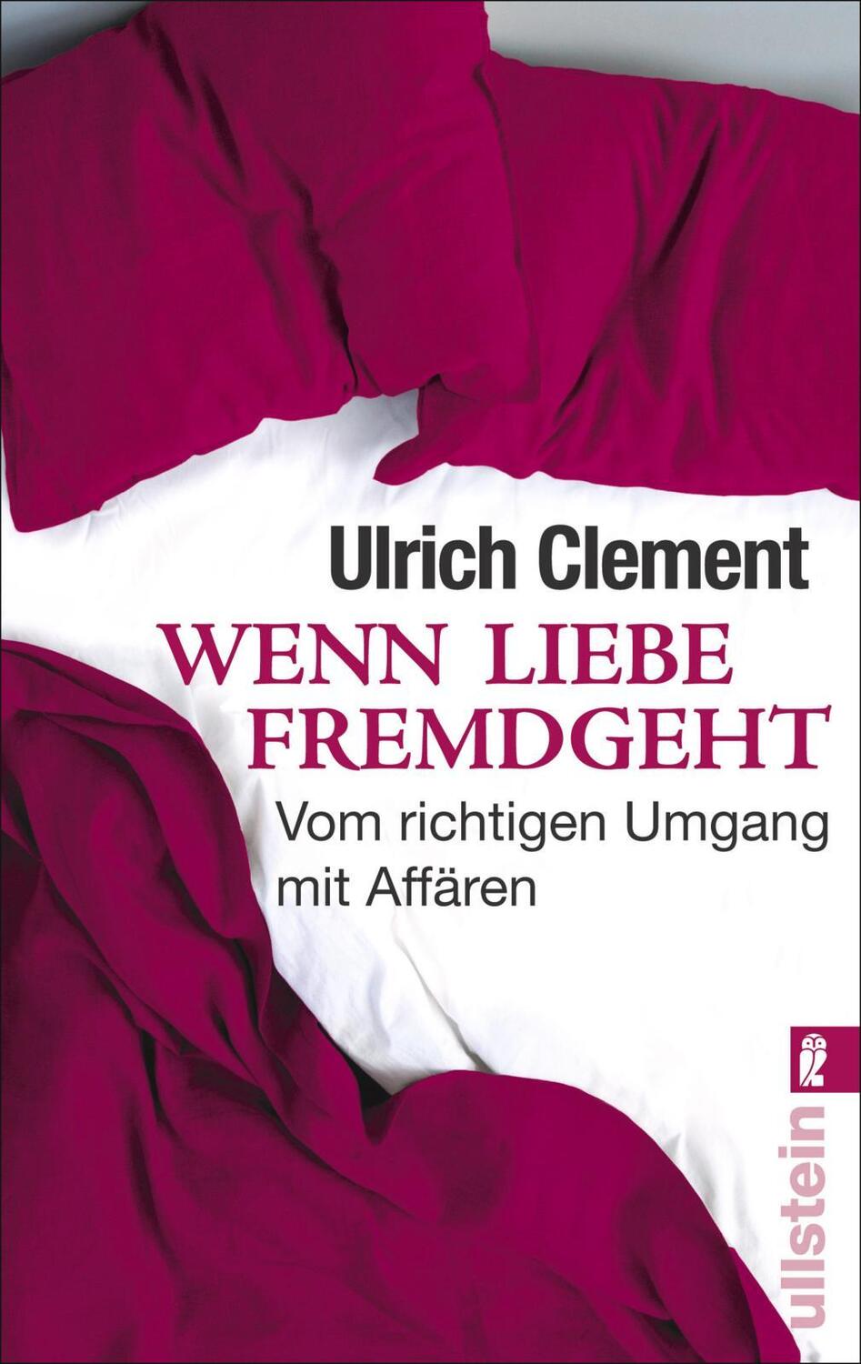 Cover: 9783548373362 | Wenn Liebe fremdgeht | Vom richtigen Umgang mit Affären | Clement