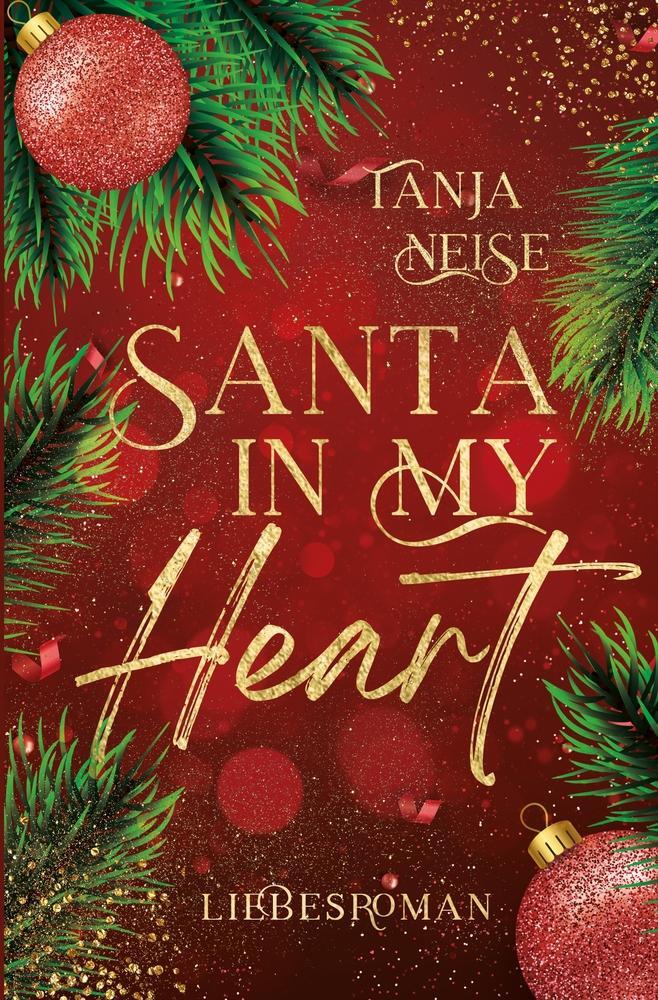 Cover: 9783757960407 | Santa in my heart | Tanja Neise | Taschenbuch | Paperback | 280 S.