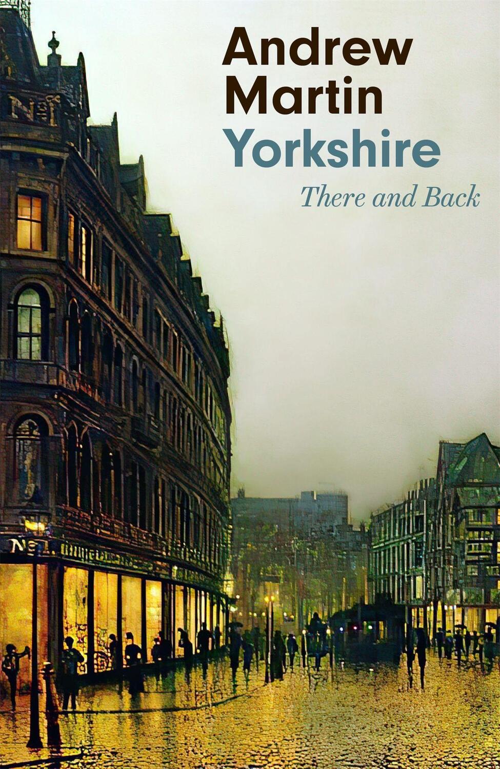 Cover: 9781472154859 | Yorkshire | There and Back | Andrew Martin | Buch | Englisch | 2022