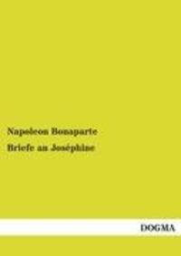 Cover: 9783955079130 | Briefe an Joséphine | Napoleon Bonaparte | Taschenbuch | Paperback