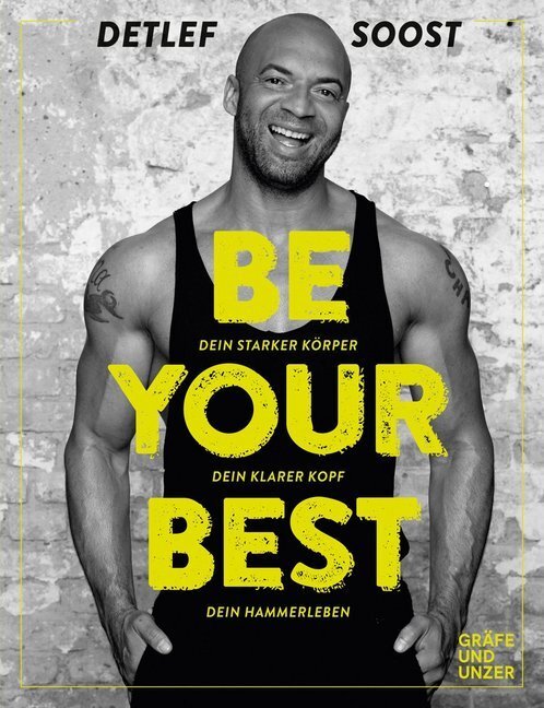 Cover: 9783833862328 | Be Your Best | Detlef Soost | Taschenbuch | 192 S. | Deutsch | 2017