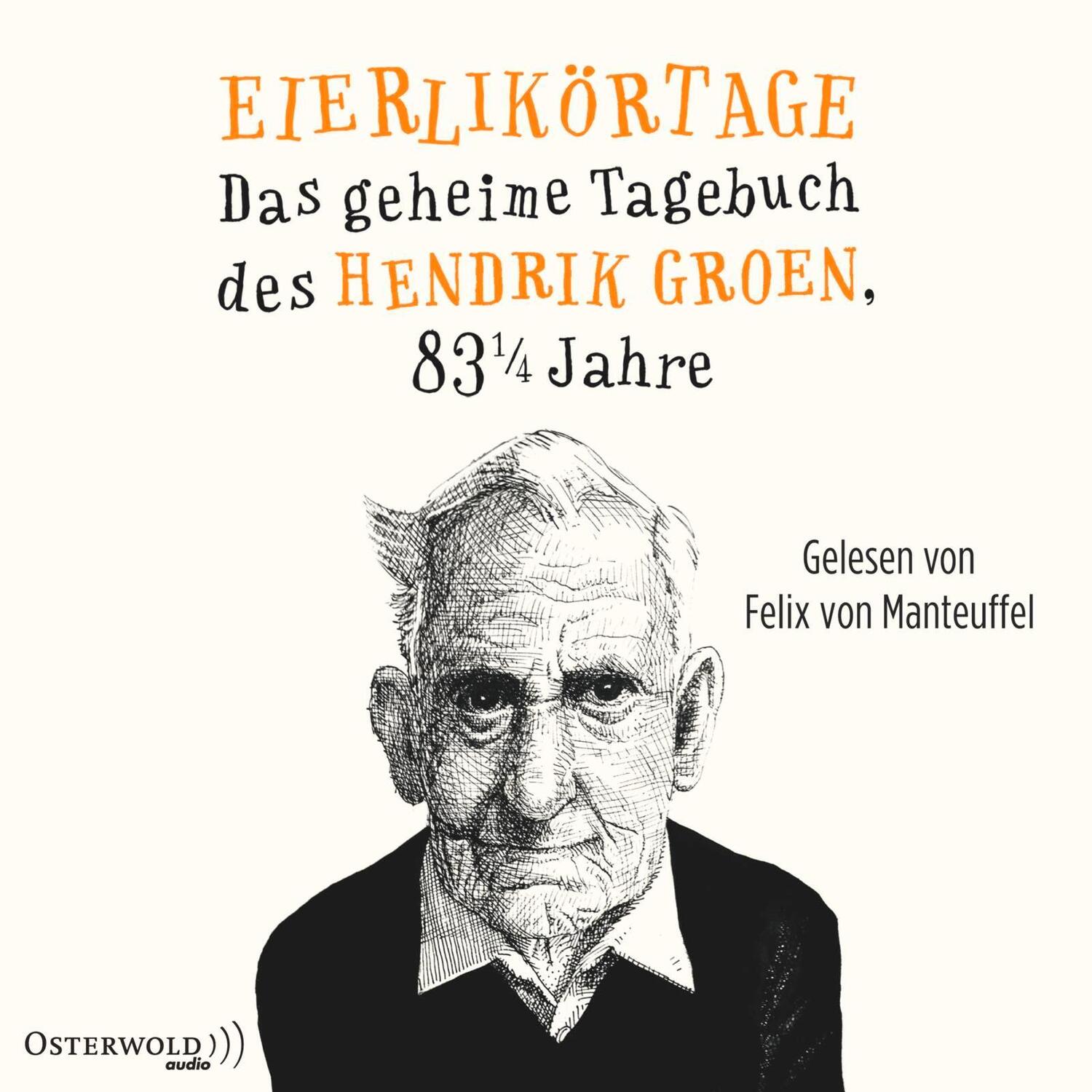 Cover: 9783869523682 | Eierlikörtage (Hendrik Groen 1) | Hendrik Groen | Audio-CD | Deutsch