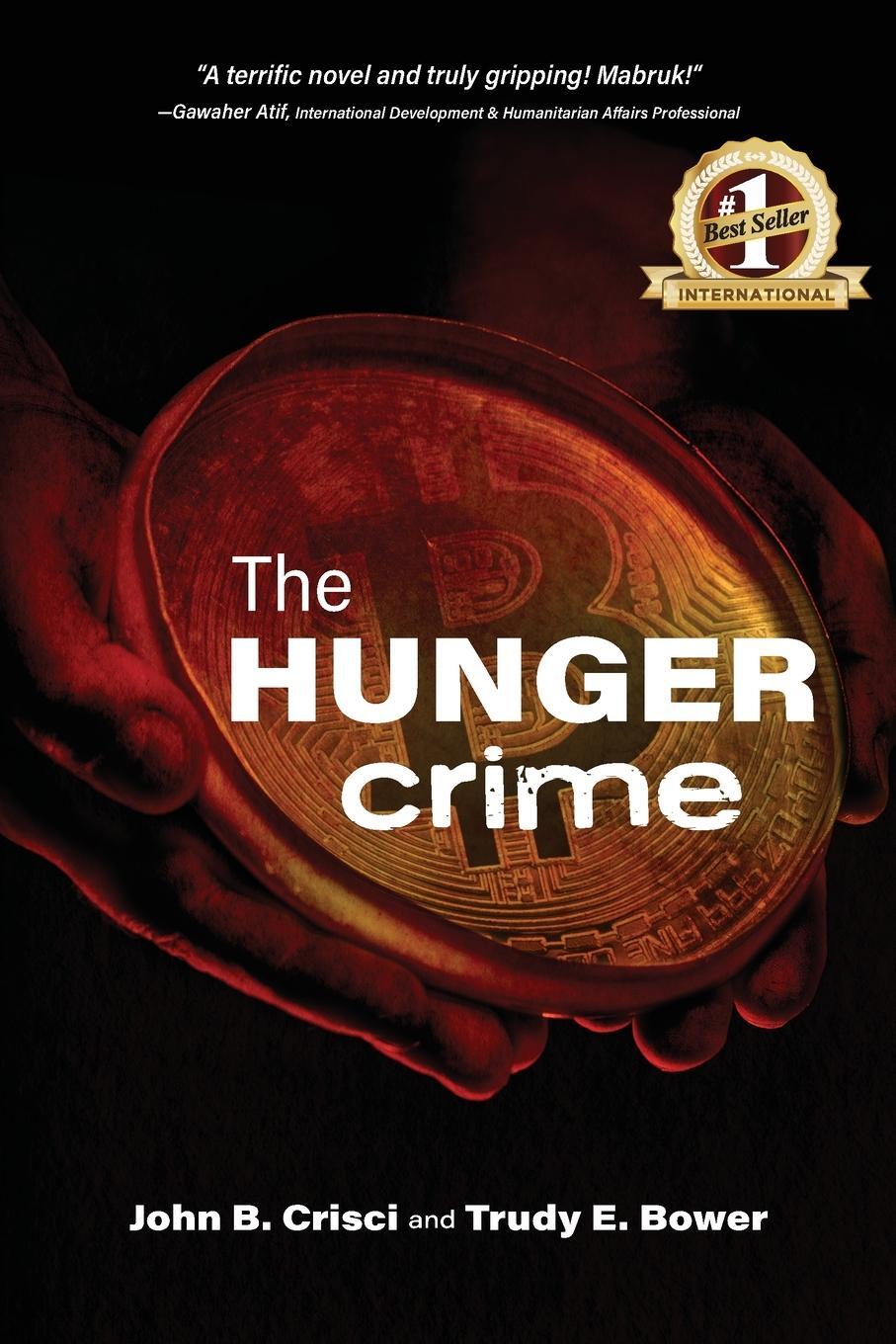 Cover: 9798987059210 | The Hunger Crime | Trudy E. Bower (u. a.) | Taschenbuch | Paperback
