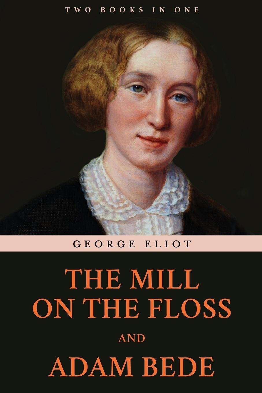 Cover: 9789355224040 | The Mill on the Floss and Adam Bede | George Eliot | Taschenbuch