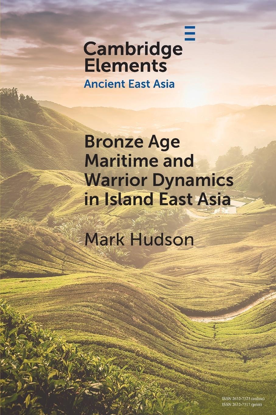 Cover: 9781108987318 | Bronze Age Maritime and Warrior Dynamics in Island East Asia | Hudson