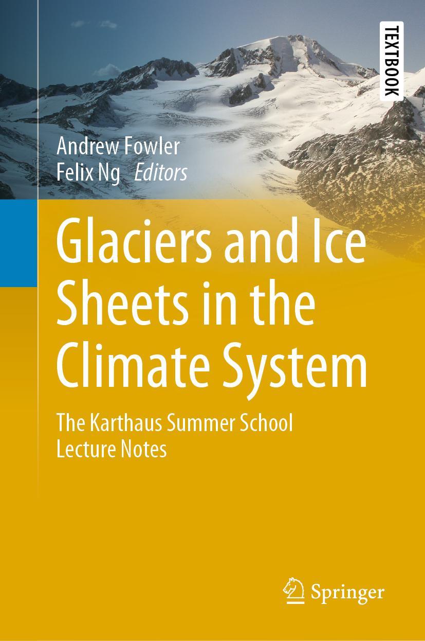 Cover: 9783030425821 | Glaciers and Ice Sheets in the Climate System | Felix Ng (u. a.)