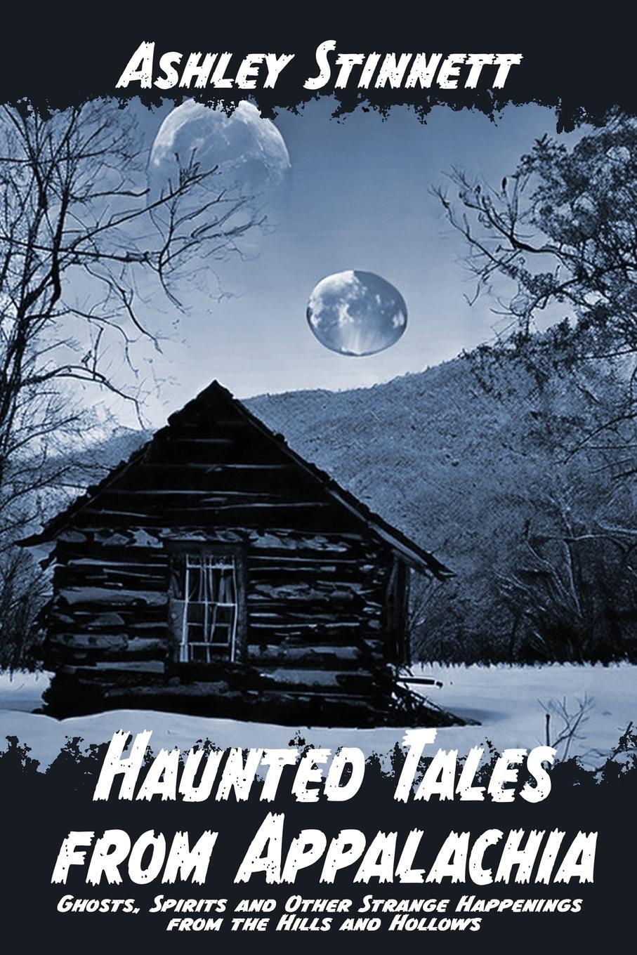 Cover: 9798988310501 | Haunted Tales from Appalachia | Ashley Stinnett | Taschenbuch | 2023