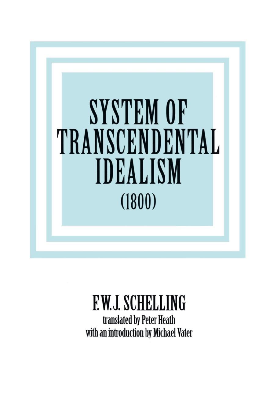 Cover: 9780813914589 | System of Transcendental Idealism (1800) | Schelling (u. a.) | Buch