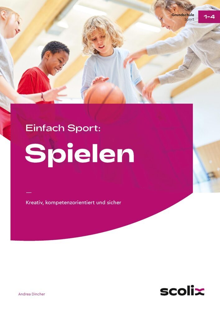 Cover: 9783403106982 | Einfach Sport: Spielen | Andrea Dincher | Broschüre | 48 S. | Deutsch