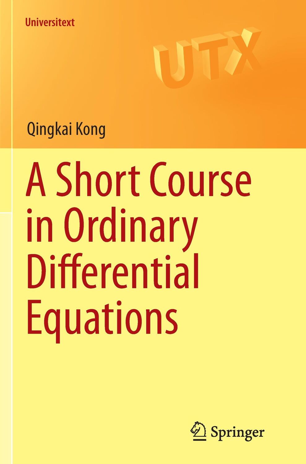 Cover: 9783319354262 | A Short Course in Ordinary Differential Equations | Qingkai Kong | xii