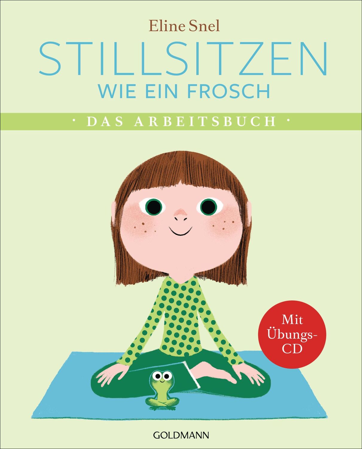 Cover: 9783442223190 | Stillsitzen wie ein Frosch | Eline Snel | Taschenbuch | 100 S. | 2020