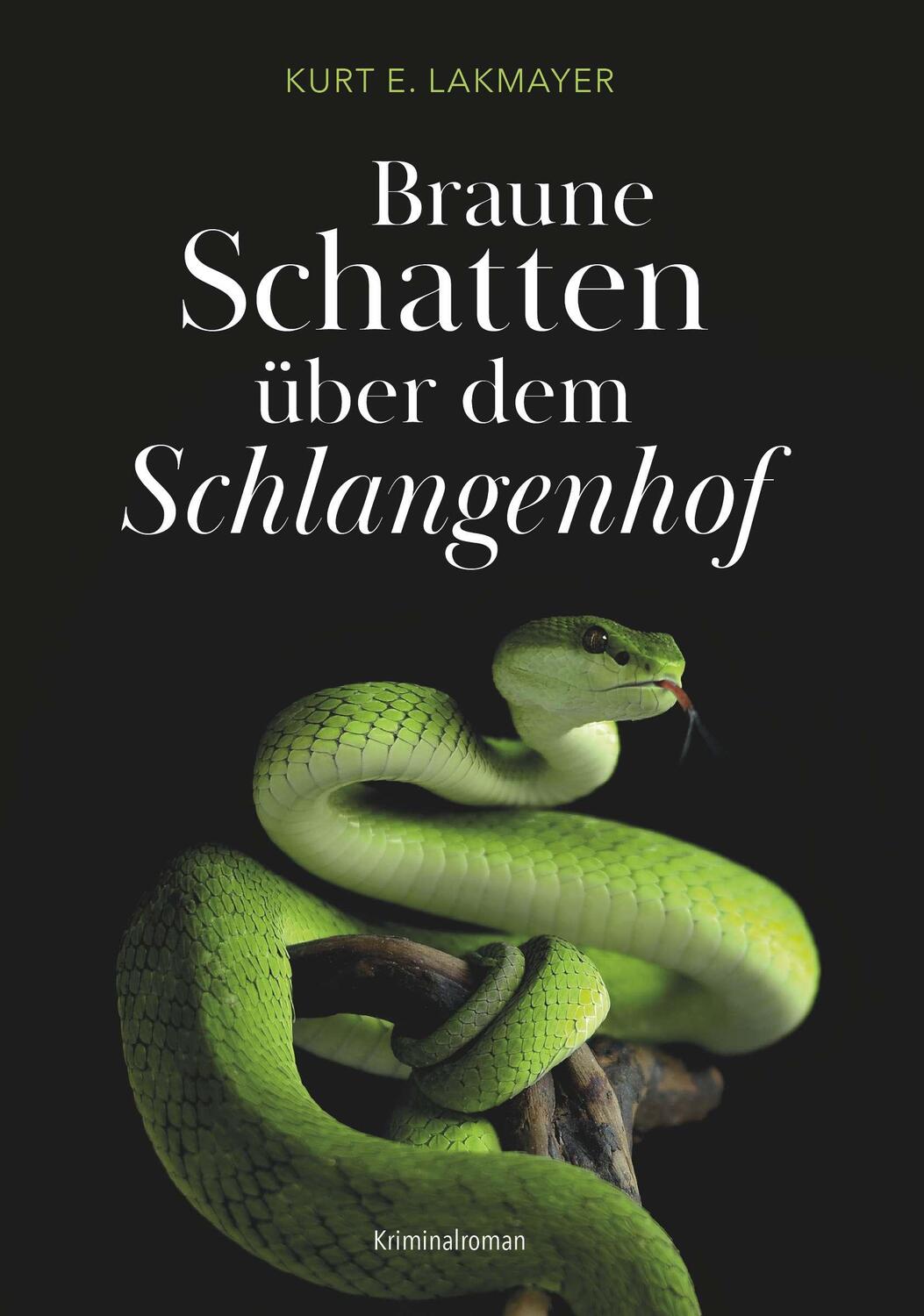 Cover: 9783991652915 | Braune Schatten über dem Schlangenhof | Kriminalroman | Lakmayer