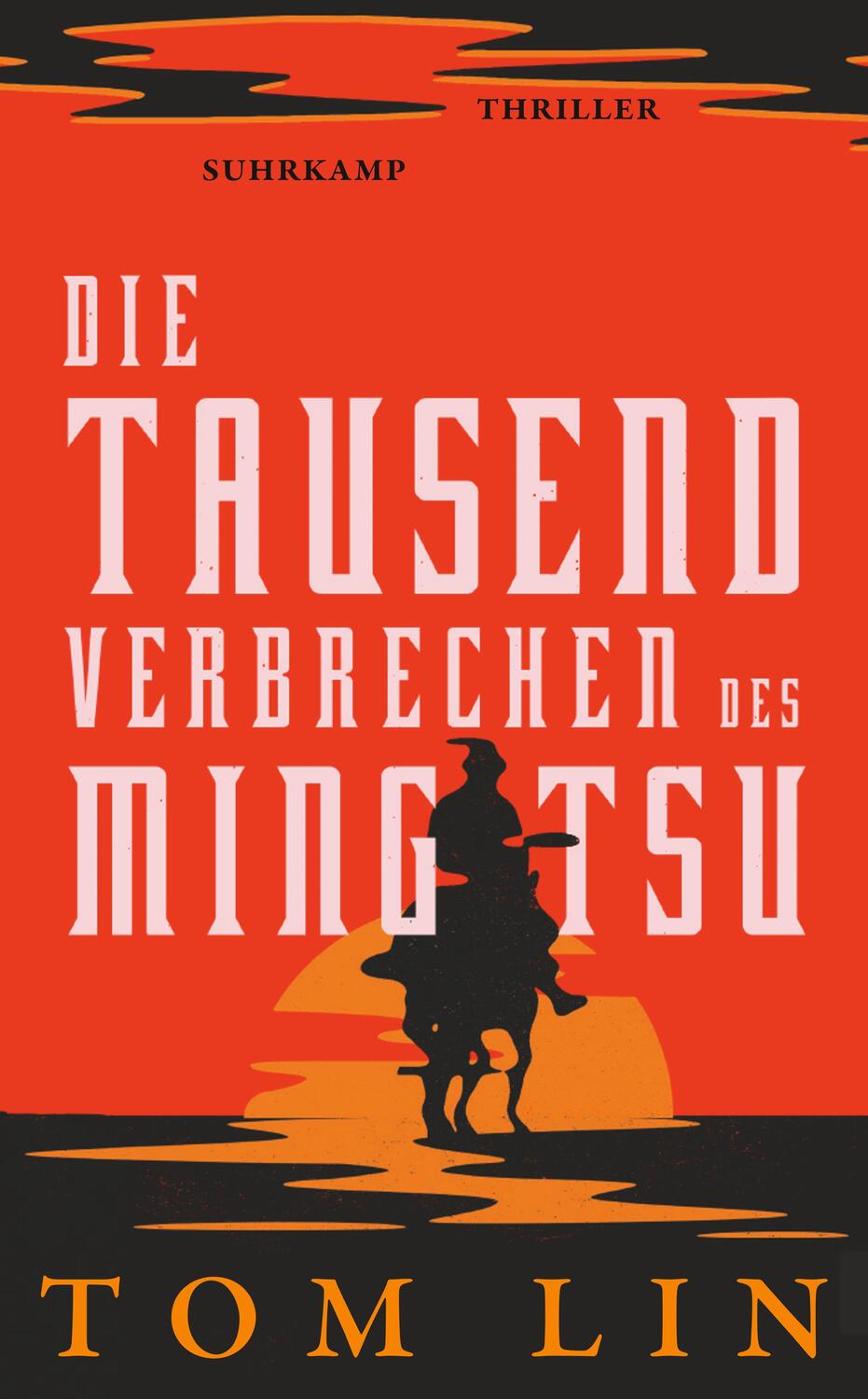Cover: 9783518472842 | Die tausend Verbrechen des Ming Tsu | Tom Lin | Taschenbuch | Deutsch