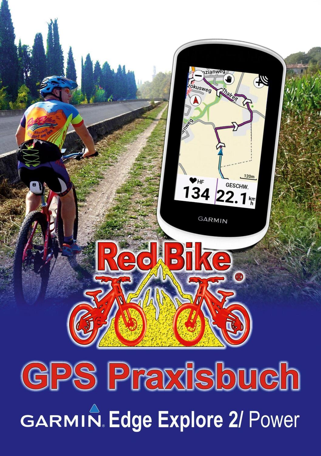 Cover: 9783751922265 | GPS Praxisbuch Garmin Edge Explore 2/Power | Red Bike Nußdorf | Buch