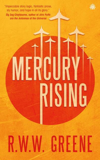 Cover: 9780857669728 | Mercury Rising | R. W. W. Greene | Taschenbuch | Englisch | 2022