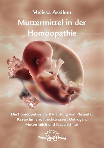 Cover: 9783941706927 | Muttermittel in der Homöopathie | Melissa Assilem | Buch | 162 S.