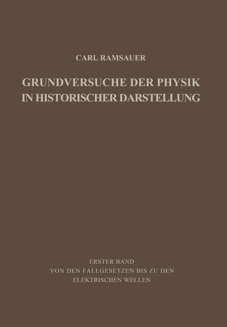 Cover: 9783642869129 | Grundversuche der Physik in Historischer Darstellung | Carl Ramsauer