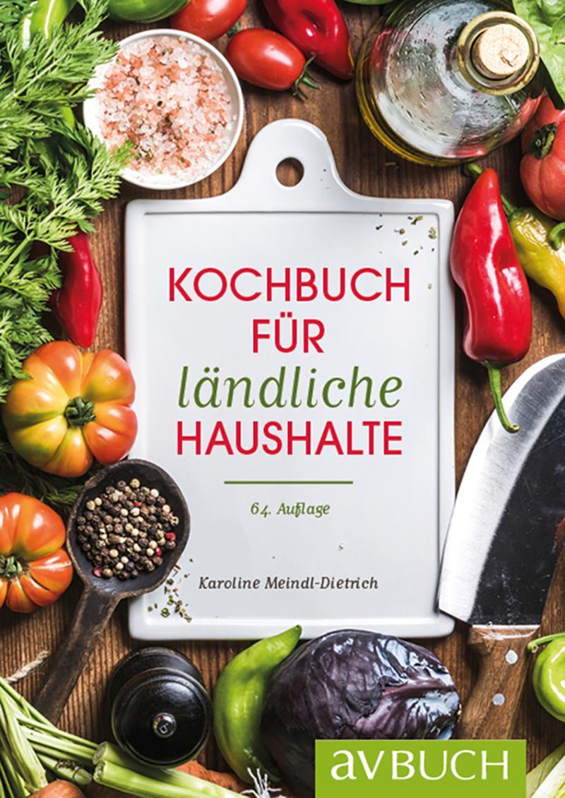 Cover: 9783840430428 | Kochbuch für ländliche Haushalte | Karoline Meindl-Dietrich | Buch