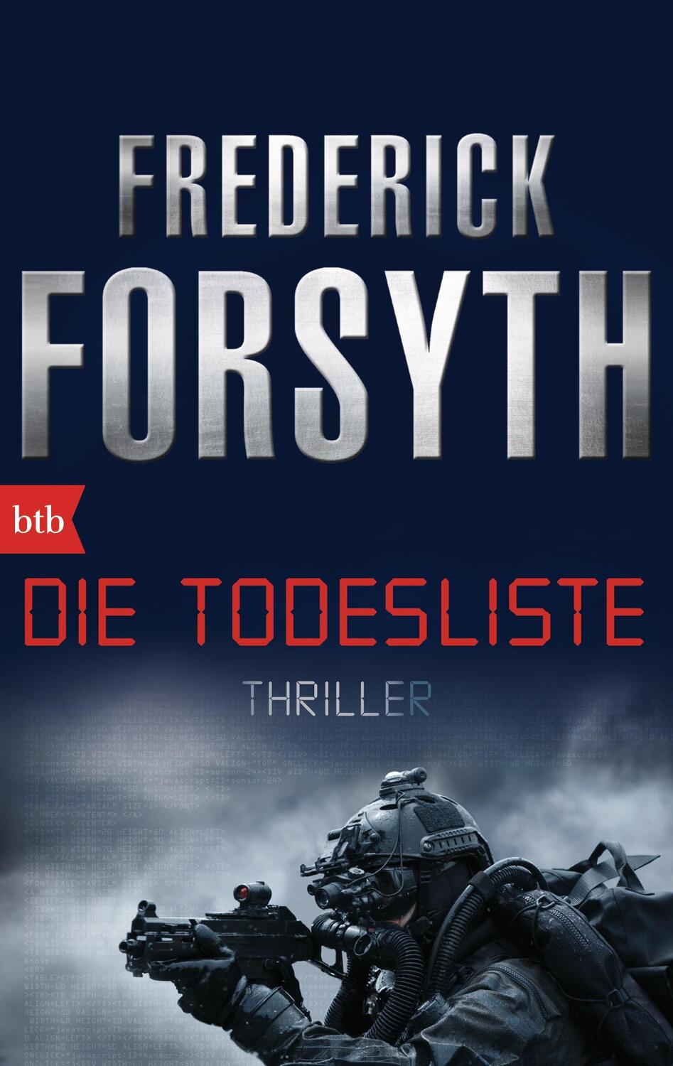 Cover: 9783442748464 | Die Todesliste | Frederick Forsyth | Taschenbuch | btb | Deutsch | btb