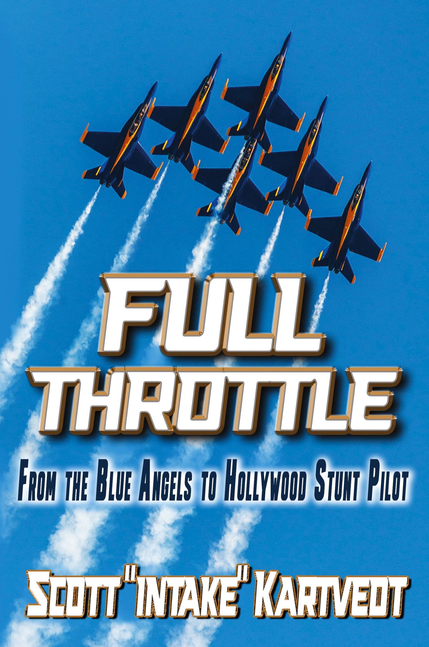 Cover: 9798988546016 | Full Throttle | From The Blue Angels to Hollywood Stunt Pilot | Buch