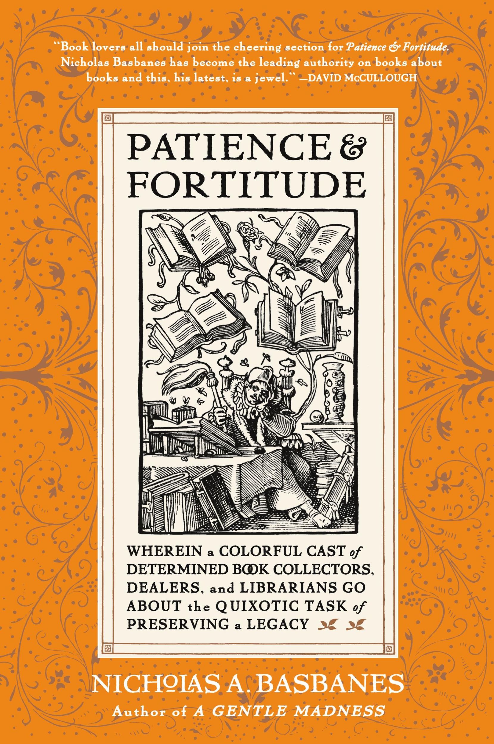 Cover: 9780060514464 | Patience &amp; Fortitude | Nicholas A. Basbanes | Taschenbuch | Englisch