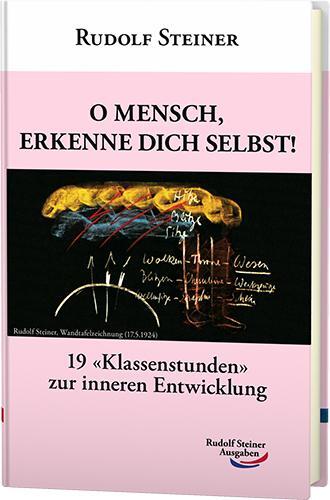 Cover: 9783867720762 | O Mensch, erkenne dich selbst! | Rudolf Steiner | Buch | gebunden