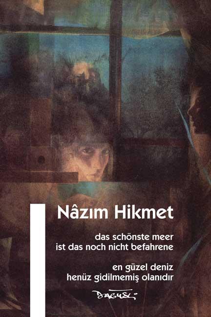 Cover: 9783935597210 | Das schönste Meer ist das noch nicht befahrene | Nâzim Hikmet | Buch