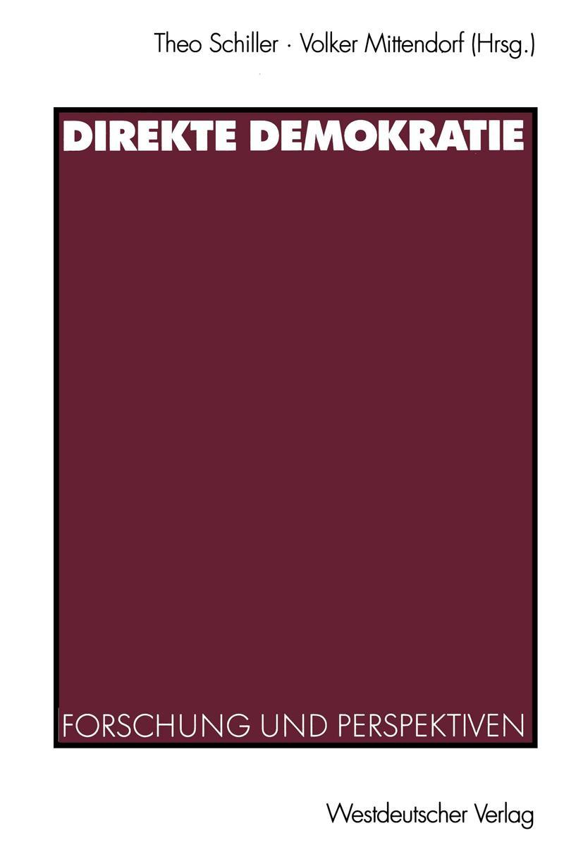 Cover: 9783531138527 | Direkte Demokratie | Forschung und Perspektiven | Mittendorf (u. a.)