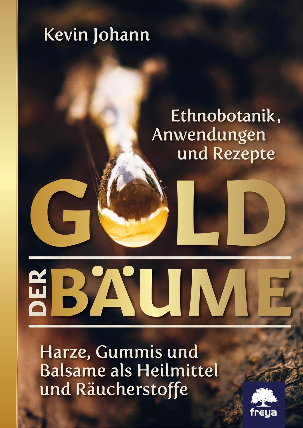 Cover: 9783990254127 | Gold der Bäume | Kevin Johann | Buch | Deutsch | 2020 | Freya Verlag