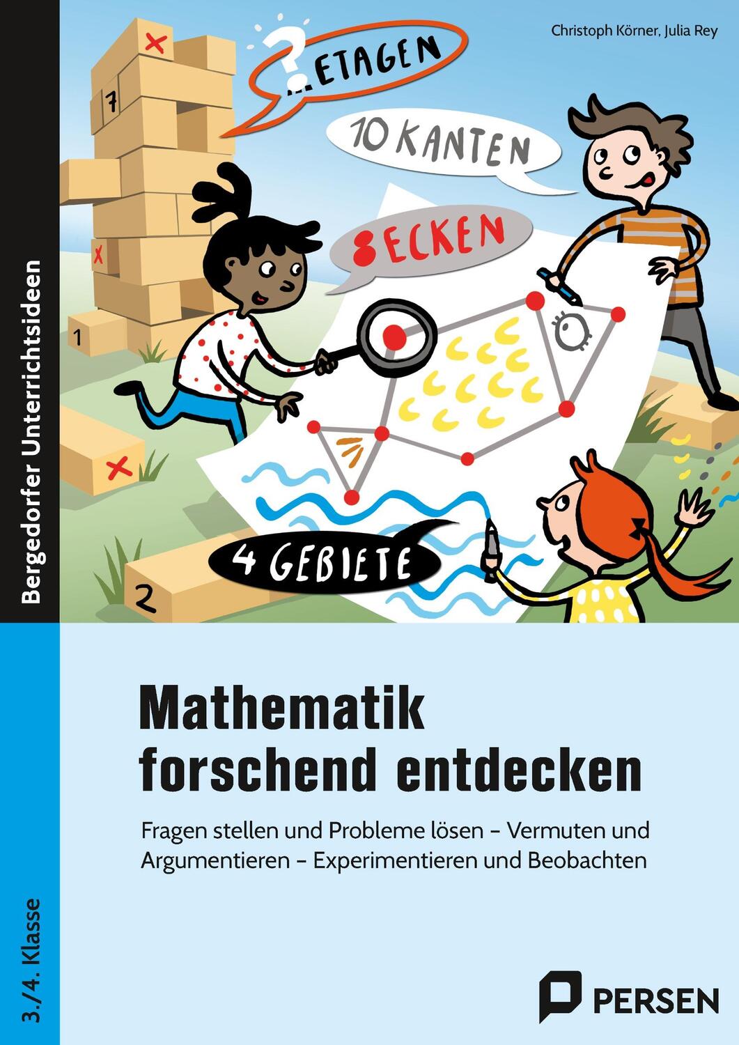 Cover: 9783403207580 | Mathematik forschend entdecken - 3./4. Klasse | Julia Rey (u. a.)