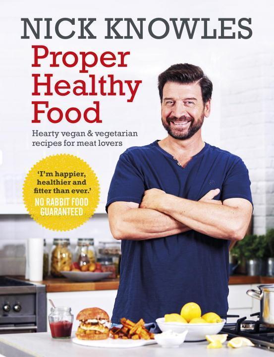 Cover: 9781785942242 | Proper Healthy Food | Nick Knowles | Taschenbuch | Englisch | 2017