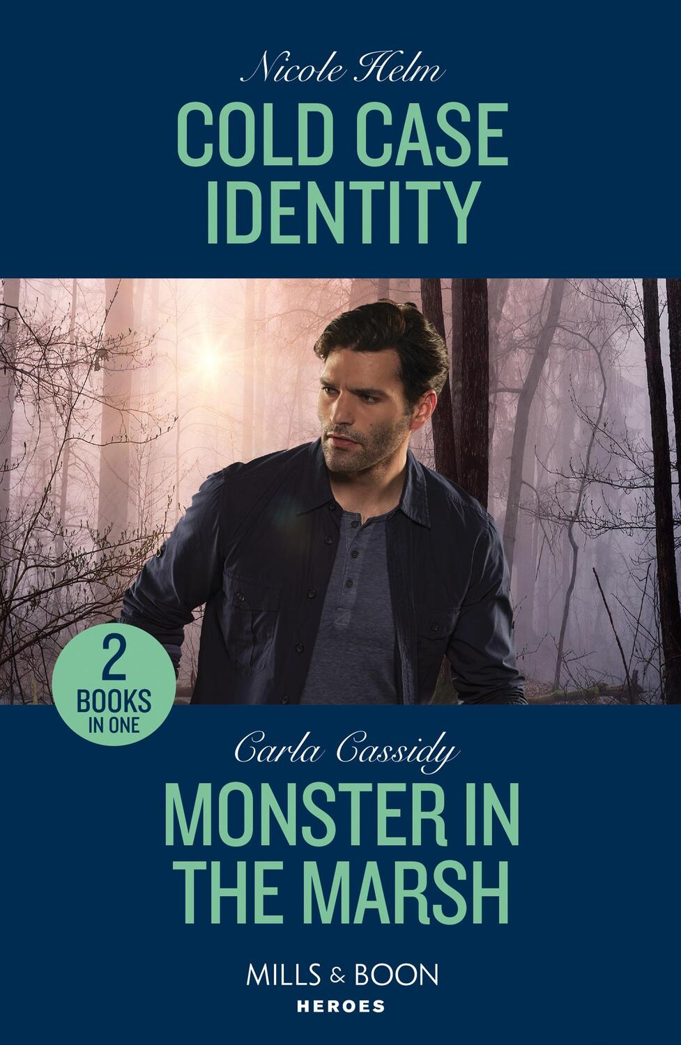 Cover: 9780263322125 | Cold Case Identity / Monster In The Marsh | Nicole Helm (u. a.) | Buch