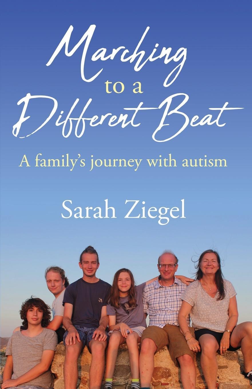 Cover: 9781739638009 | Marching to a Different Beat | A family's journey with autism | Ziegel