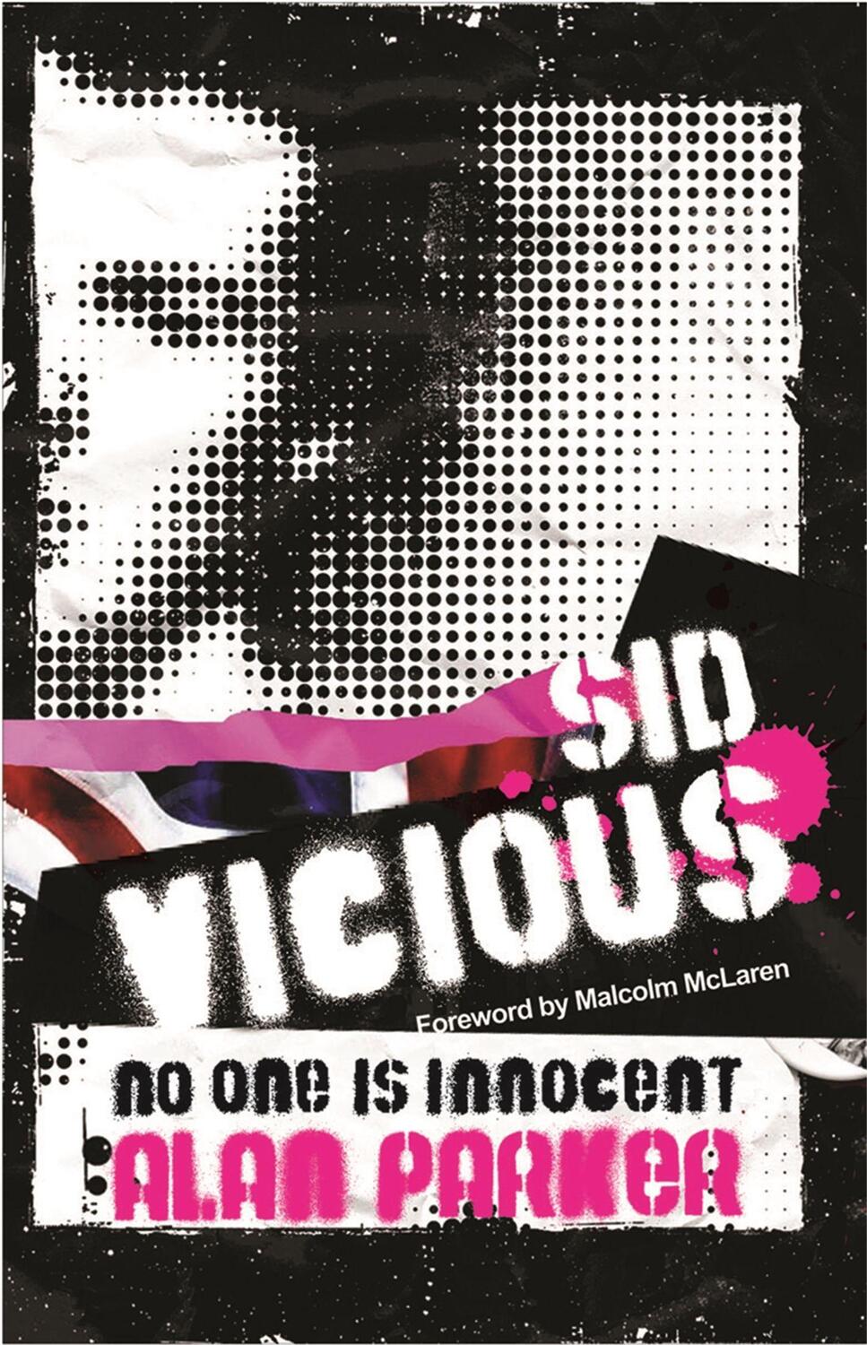 Cover: 9780752893662 | Sid Vicious | No One is Innocent | Alan Parker | Taschenbuch | 2008