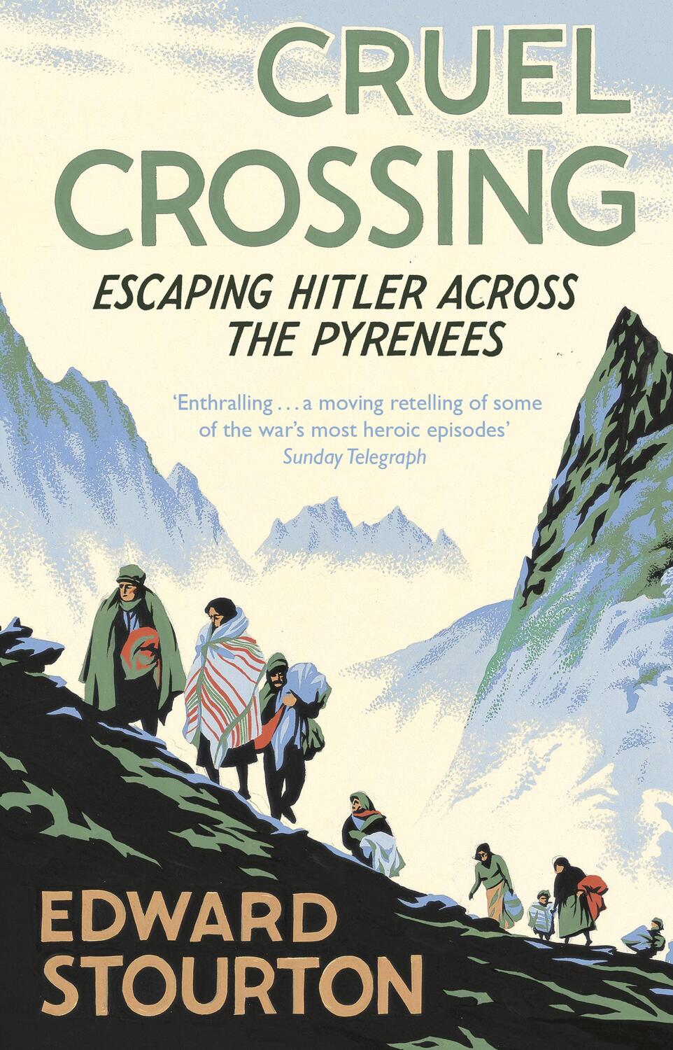 Cover: 9780552777896 | Cruel Crossing | Escaping Hitler Across the Pyrenees | Edward Stourton