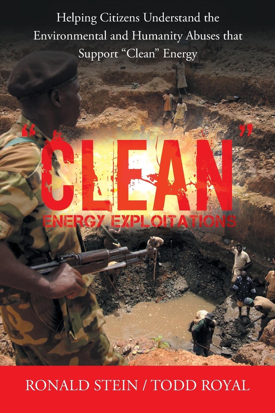 Cover: 9781665704977 | "Clean" Energy Exploitations | Ronald Stein (u. a.) | Taschenbuch