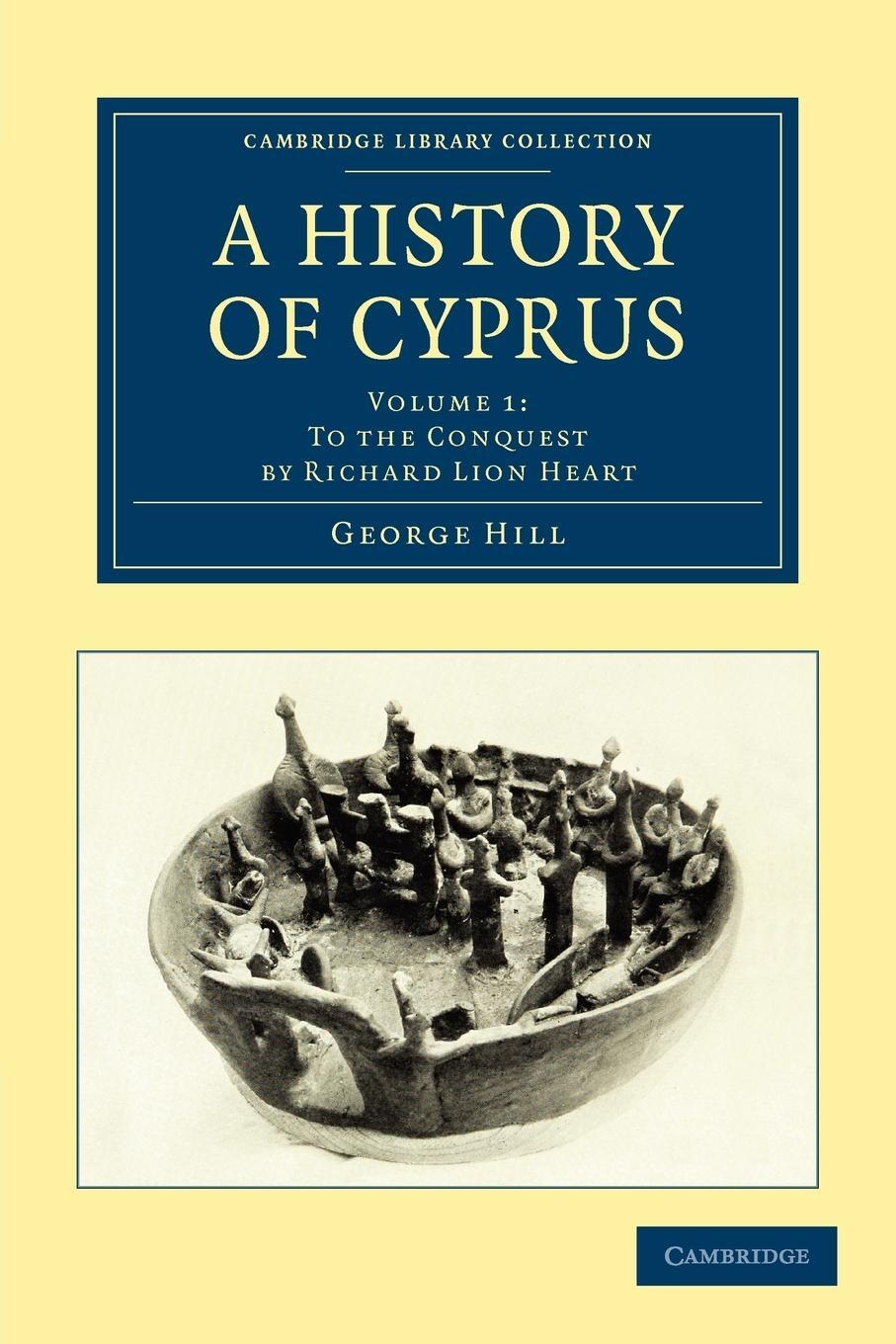 Cover: 9781108020626 | A History of Cyprus - Volume 1 | George Hill | Taschenbuch | Paperback