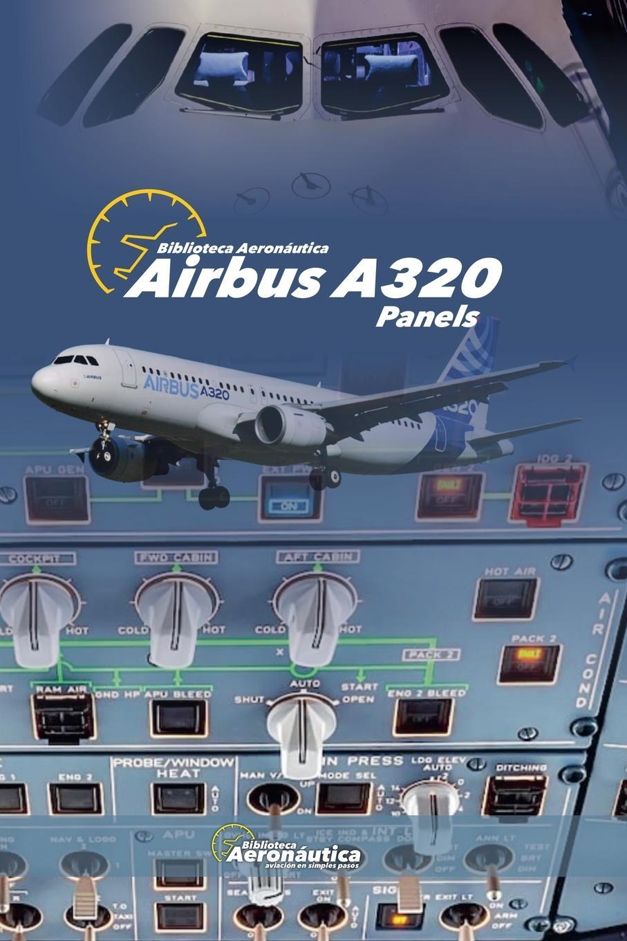 Cover: 9798227856487 | Airbus A320 Panels | Biblioteca Aeronáutica | Taschenbuch | Paperback