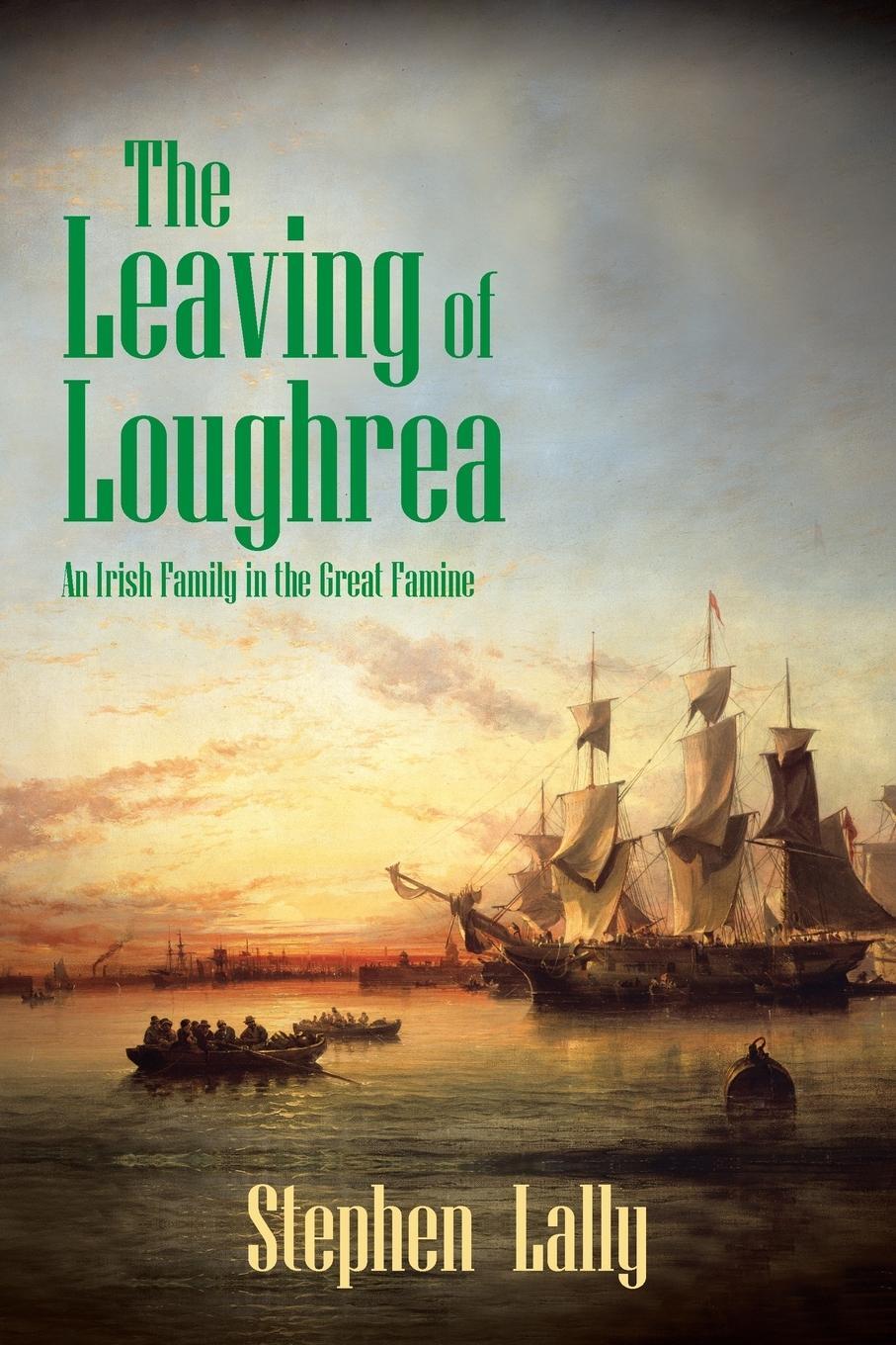 Cover: 9781481788243 | The Leaving of Loughrea | An Irish Family in the Great Famine | Lally