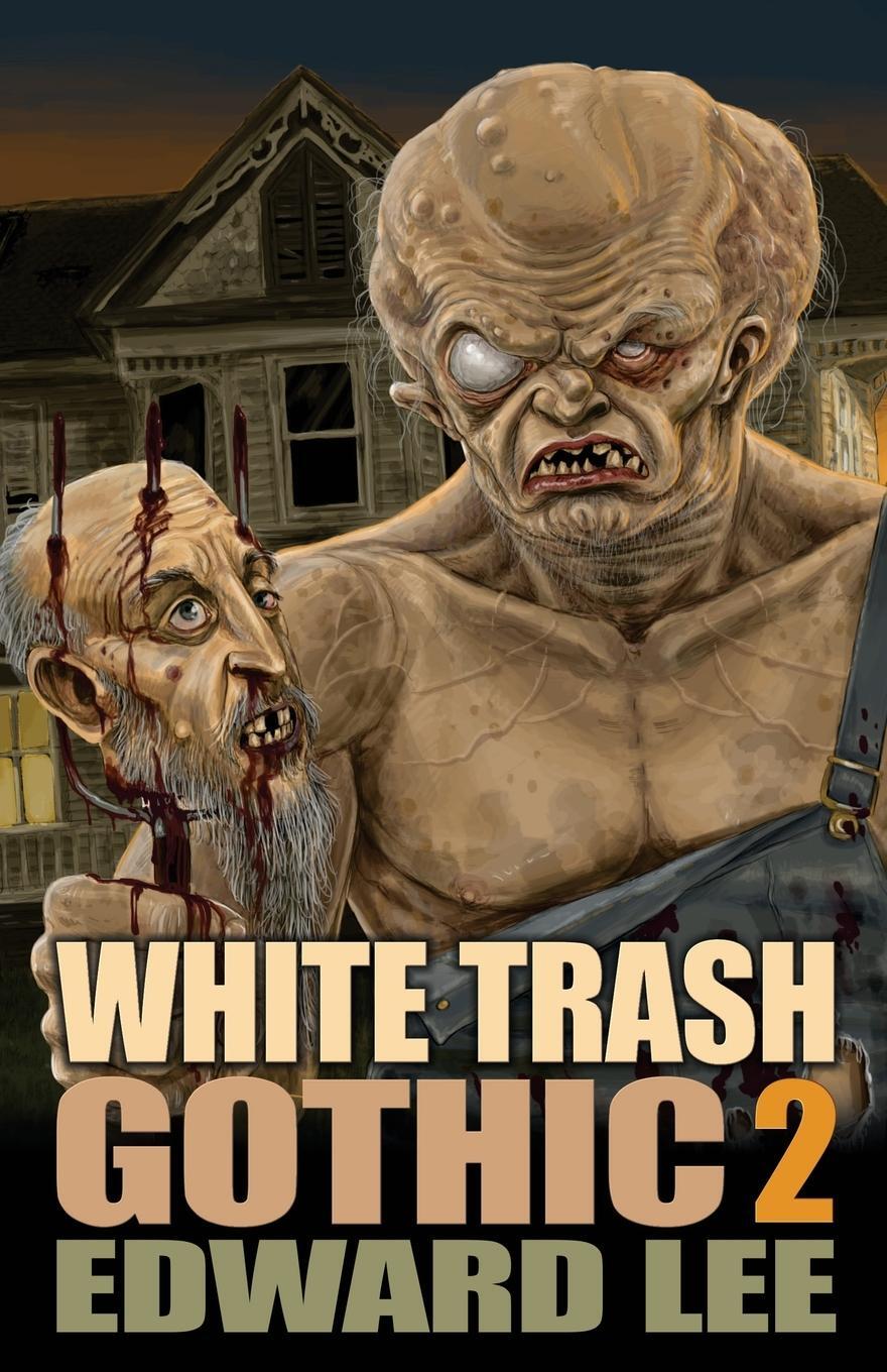 Cover: 9781621053248 | White Trash Gothic 2 | Edward Lee | Taschenbuch | Paperback | Englisch