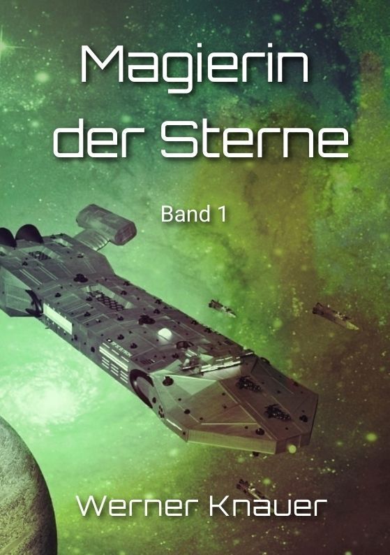 Cover: 9783384151117 | Magierin der Sterne | Band 1 - Lesath | Werner Knauer | Taschenbuch