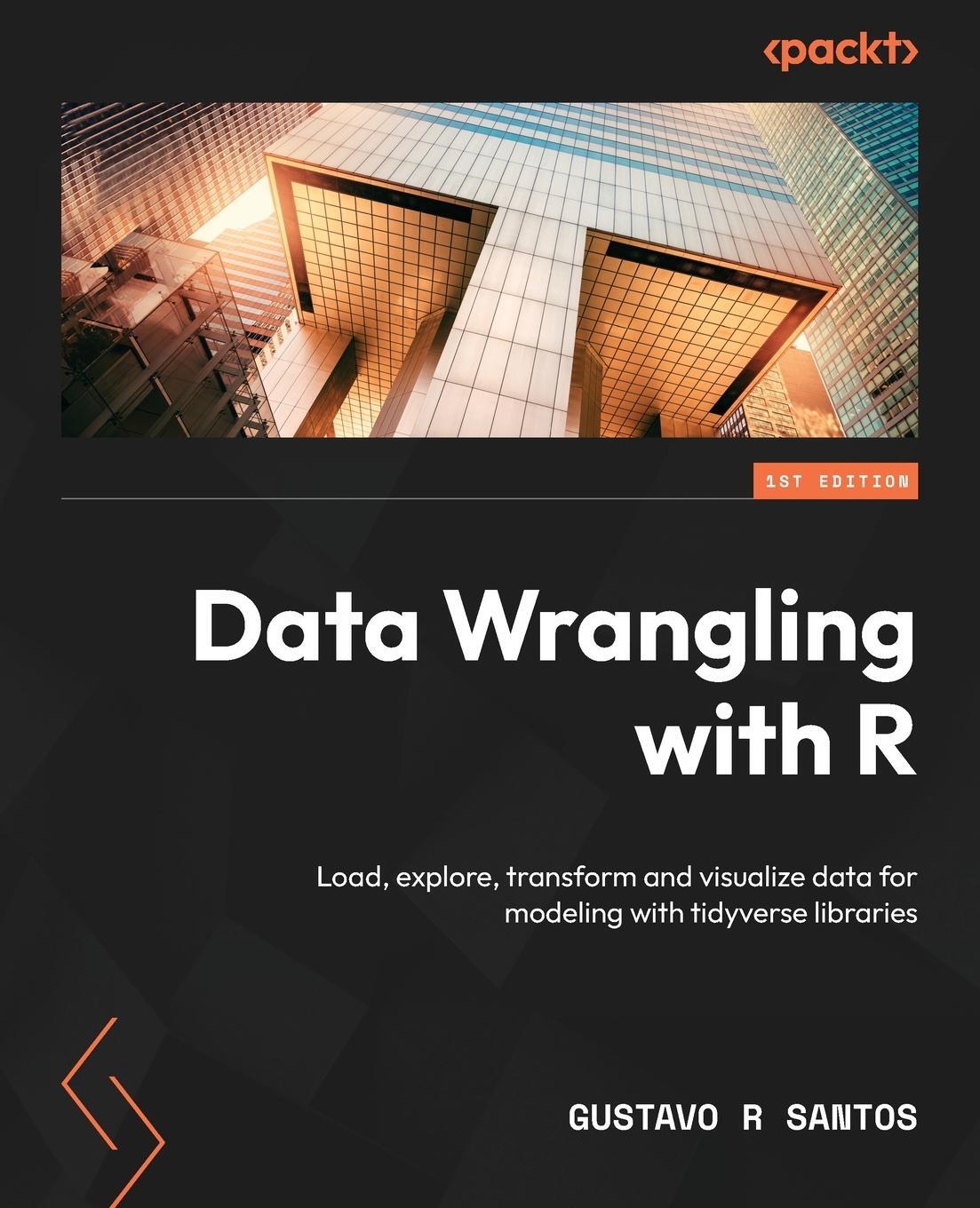 Cover: 9781803235400 | Data Wrangling with R | Gustavo R Santos | Taschenbuch | Paperback