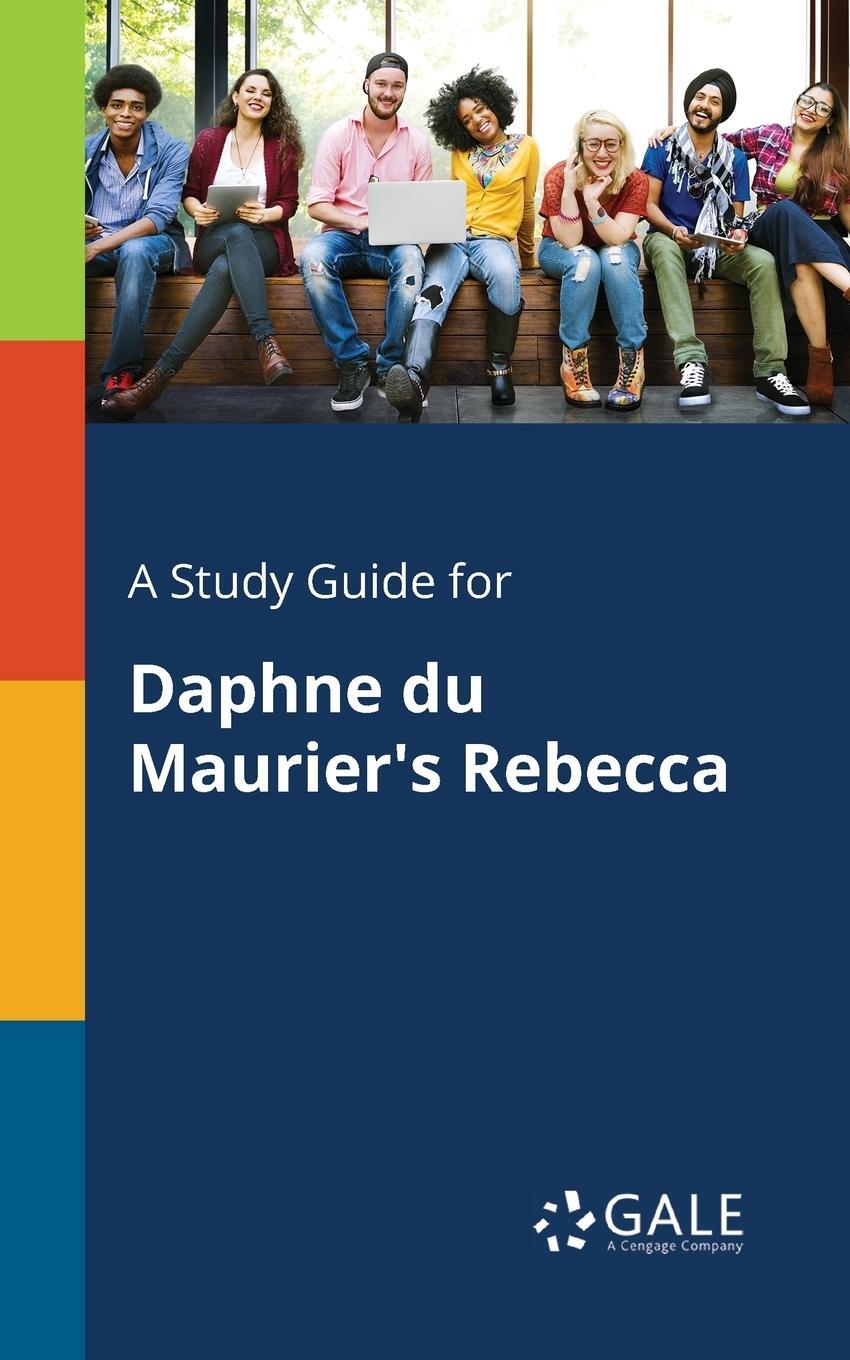 Cover: 9781375398909 | A Study Guide for Daphne Du Maurier's Rebecca | Cengage Learning Gale