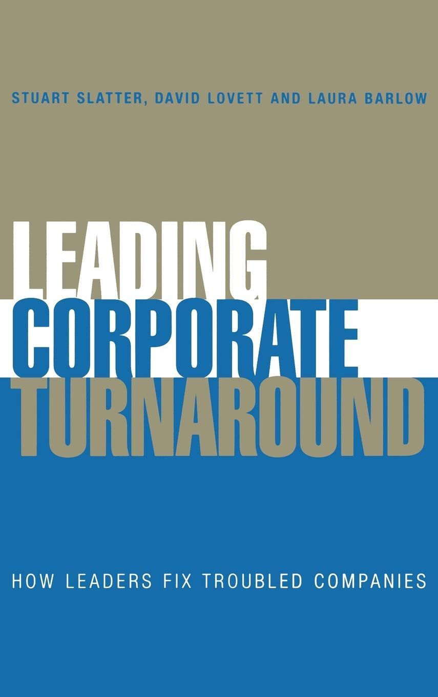 Cover: 9780470025598 | Leading Corporate Turnaround | How Leaders Fix Troubled Companies