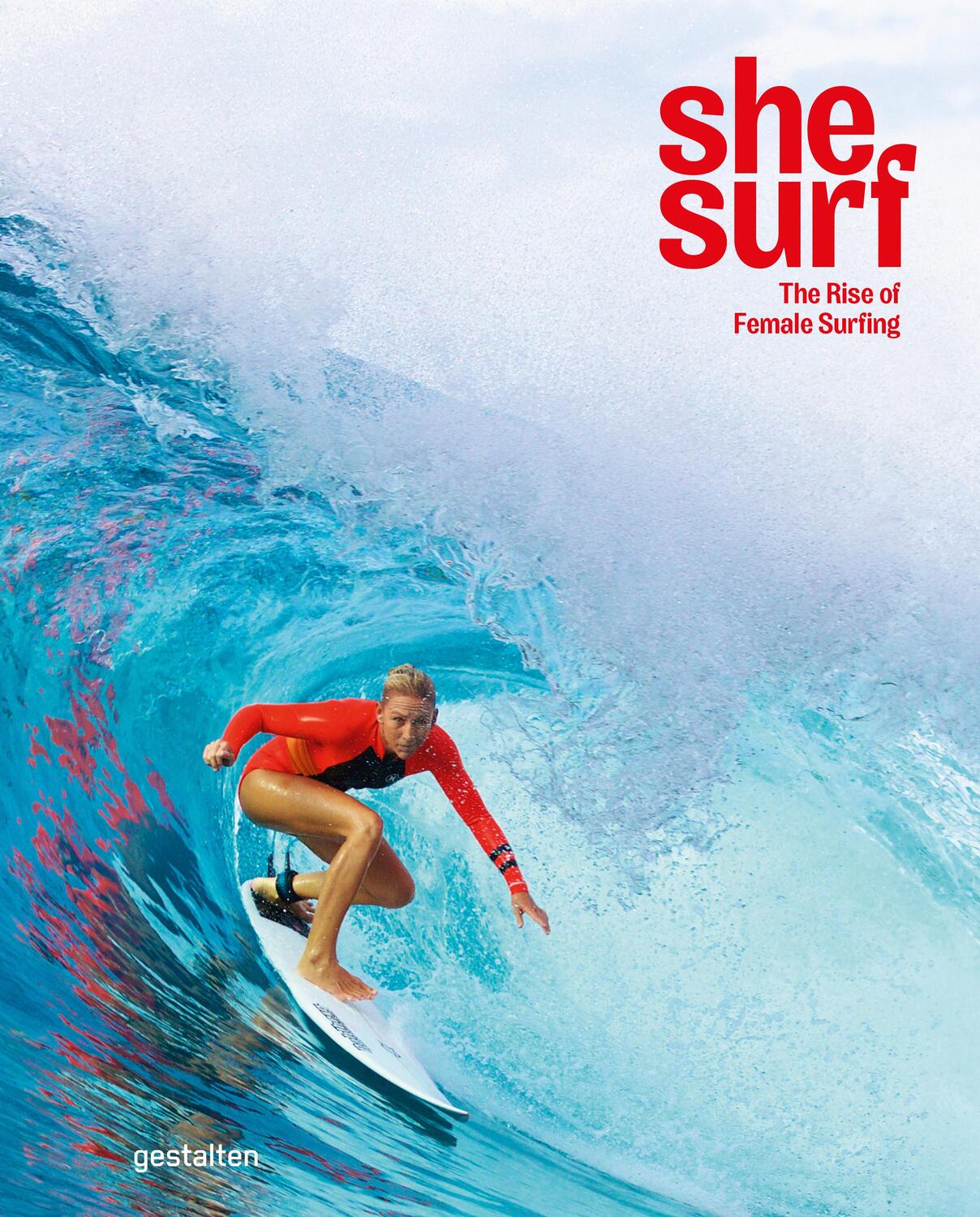 Cover: 9783899559989 | She Surf | The Rise of Female Surfing | Robert Klanten (u. a.) | Buch